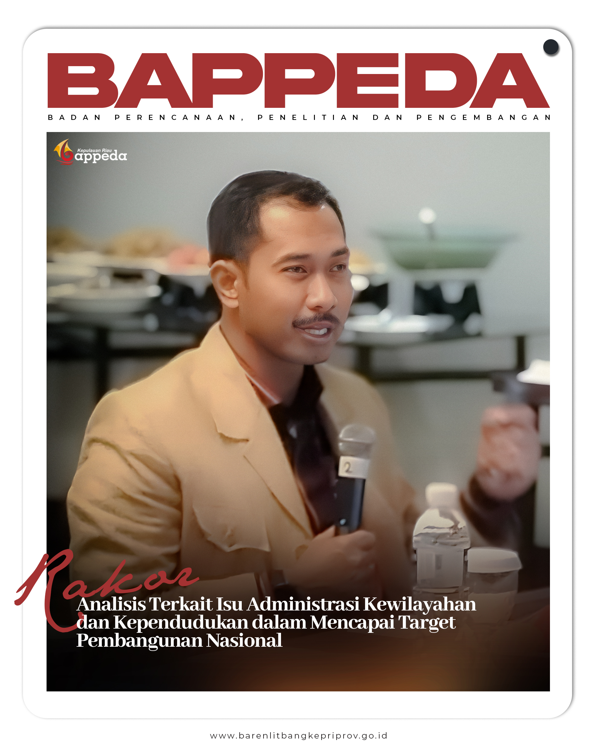 Kepala Badan Perencanaan, Penelitian dan Pengembangan (Bappeda) Provinsi Kepulauan Riau, Drs. Aries Fhariandi, S.Sos., M.Si., hadir sebagai narasumber mewakili Sekretaris Daerah Provinsi Kepulauan Riau dalam Rapat Koordinasi Analisis Terkait Isu Administr