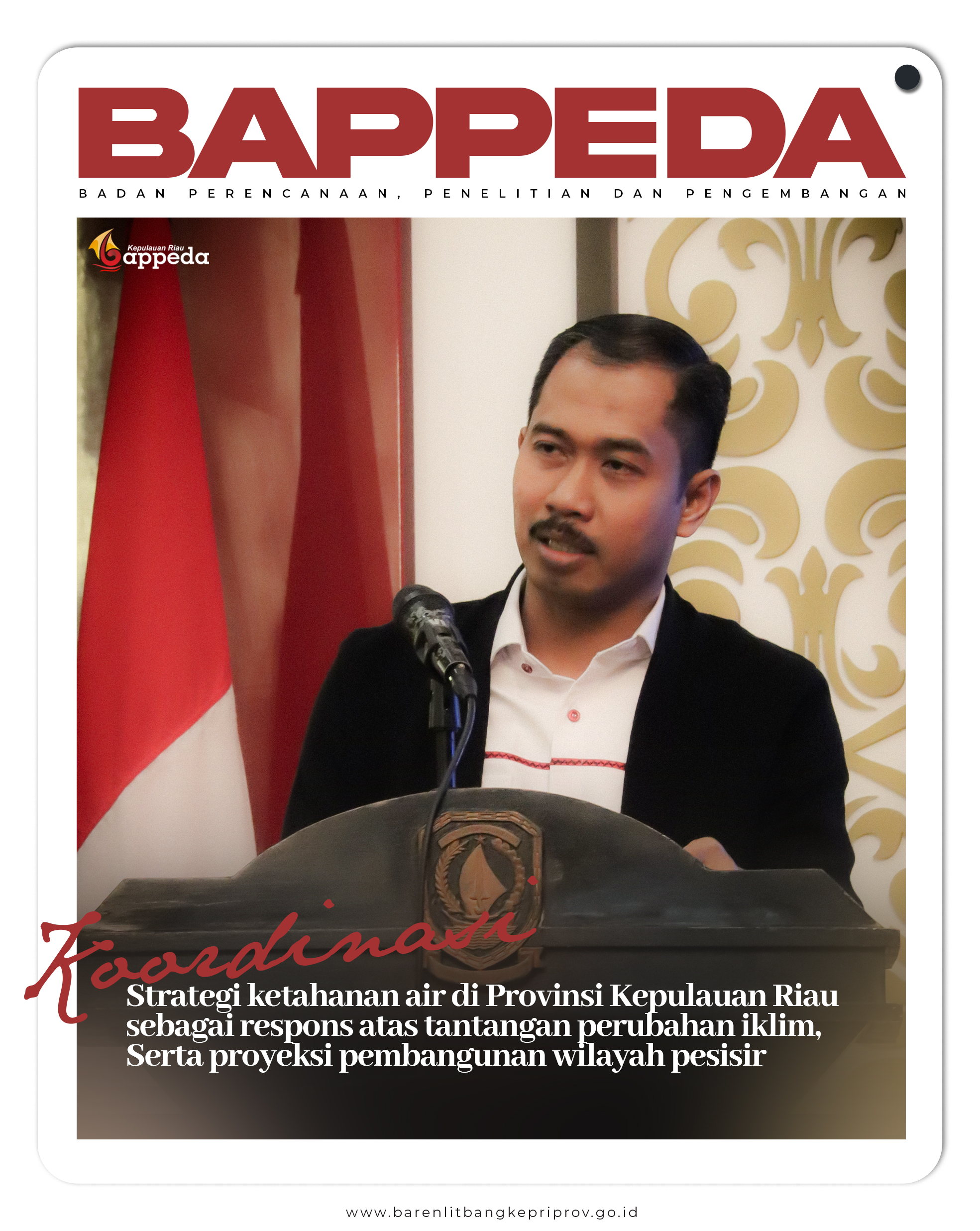 Kordinasi,Strategi ketahanan air di provinsi kepulauan riau sebagai respons atas tantangan perubahan iklim,serta proyeksi wilayah pembangunan pesisir