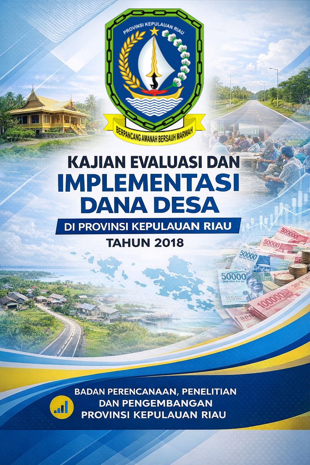 Kajian Evaluasi dan Implementasi Dana Desa di Provinsi Kepulauan Riau