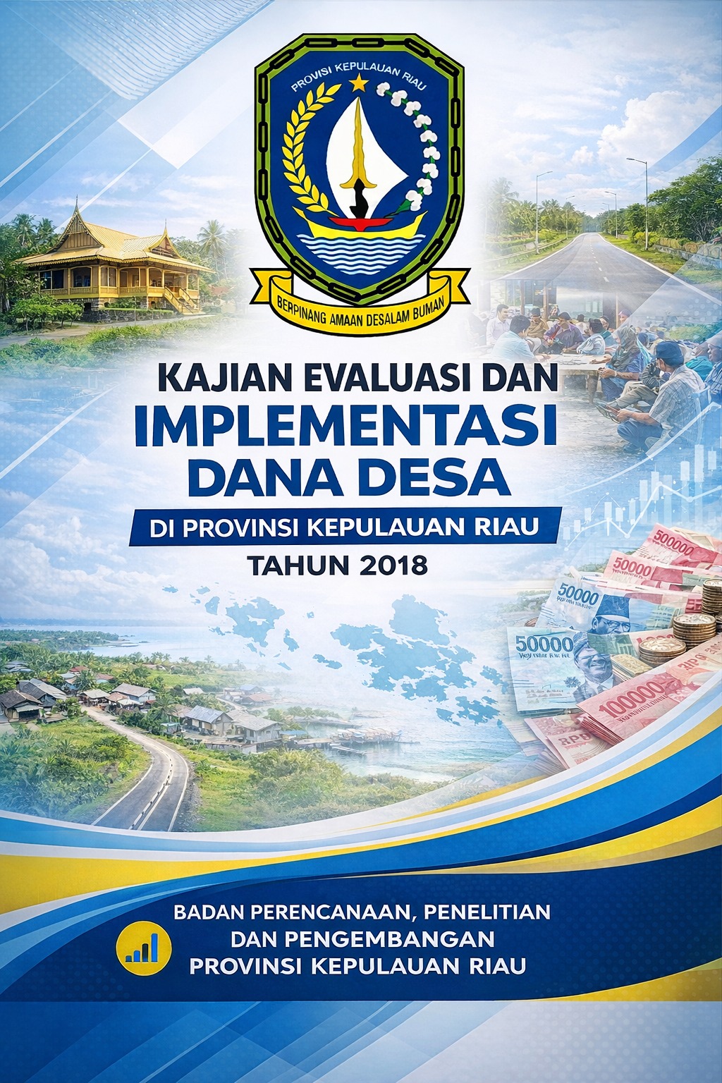 Kajian Evaluasi dan Implementasi Dana Desa di Provinsi Kepulauan Riau
